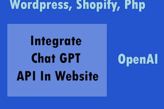 integrate chat gpt API into wordpress, shopify, react, php