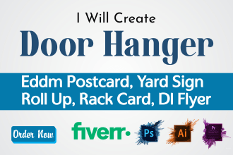 design door hanger, eddm postcard, yard sign, rack card, or dl flyer