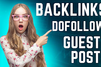 do guest post on high da guest blogs with dofollow backlinks