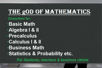be your math consultant or tutor