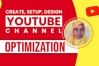 create youtube channel with logo, banner, SEO, manage