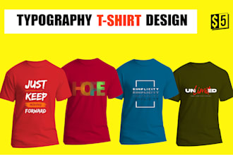 create trendy custom typography tshirt designs and tshirt mockups
