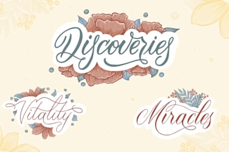 illustrate your quote in hand lettering style with an flowers