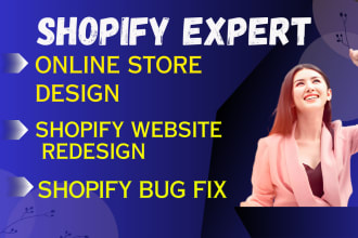 build shopify store development, set up, customization, optimization bug fixes
