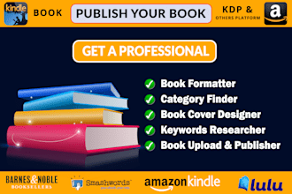 upload and book publishing on amazon kdp or barnes and noble, ingramspark etc