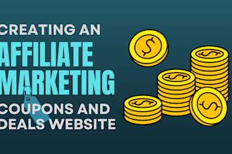 create an affiliate marketing coupons and deals website