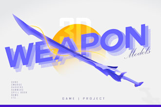 model weapons for your project