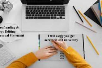 proofread and edit any personal statement, statement of purpose, admission essay