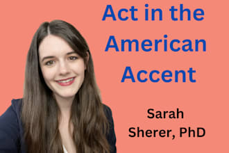 teach you to act in the american accent