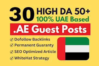write and publish 30 uae guest posts on 50 da websites