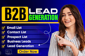 do targeted b2b lead generation, prospect email list building and lead scraping
