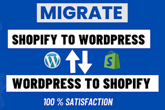 migrate shopify to wordpress and wordpress to shopify