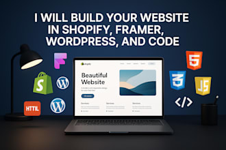 build your website in shopify, framer, wordpress and code