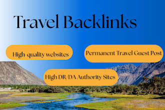 provide permanent travel guest post on high DR and da authority sites