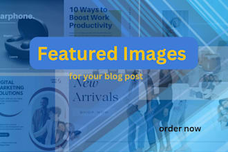 design amazing blog post featured images for your blog