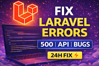 fix laravel bugs, 500 errors and API issues fast