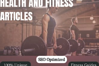 write health and fitness articles within 24 hours