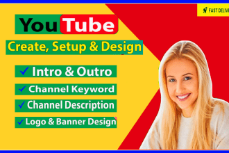 professional youtube channel create , setup and optimize
