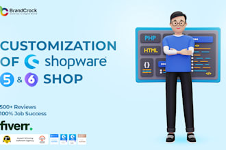 customize, migrate, and optimize your shopware 5 and 6 store