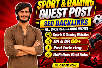 publish guest posts on high da 60 sports, gaming and sports blogs