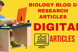 write biology articles and do research on any topic