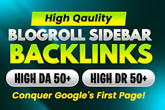 create high da and DR sidebar blogroll sidebar backlinks