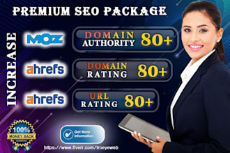 increase moz da 80 ahrefs DR 80 and ur 80 using backlinks