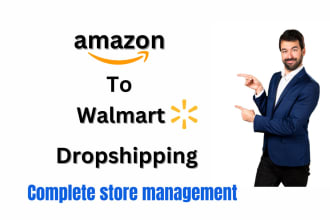 be your amazon to walmart dropshipping expert