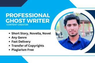 ghostwrite your short story, novella, novel, or article