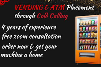do vending machine and atm placement through cold calling