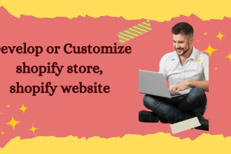 develop or customized shopify store, shopify website professionally
