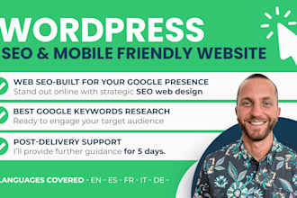 design and build an SEO optimized, mobile friendly wordpress website