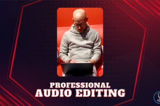 edit, fix, convert, or anything else you need done to audio