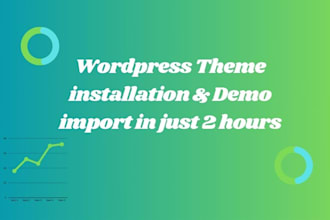 install wordpress theme and demo import in just 2 hours