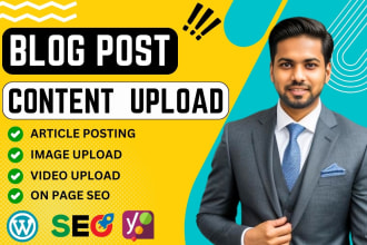 do content upload blog post and article posting as your wordpress VA