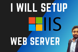 setup and configure iis server on your windows environment