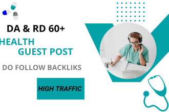 do high da health guest post with backlinks authority