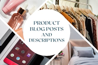 write product blog posts and descriptions