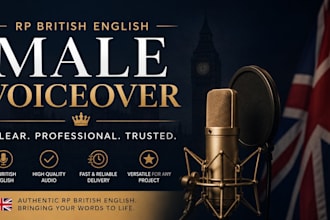 deliver an rp british english male voice over