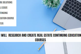 research and create real estate continuing education courses