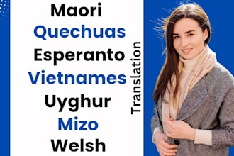 translate maori, quechuas, esperanto, vietnames, uyghur, mizo, welsh