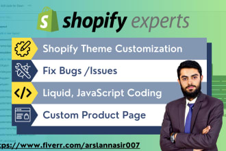 do shopify theme customization, fix bugs, liquid coding, javascript, ajax