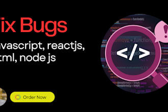 fix bug in javascript, html, react js and node js