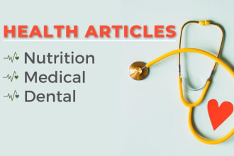 write dental articles medical and nutrition blogs