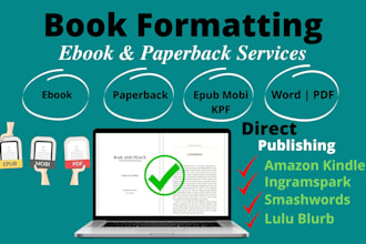 do kindle formatting, ebook formatting, and paperback book formatting for amazon