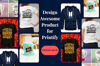 design awesome products for shopify with printify