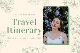 create an unique travel itinerary for you