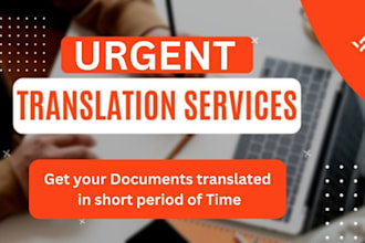 provide an urgent certified translation in to english