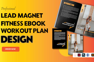 design pdf lead magnet, health fitness ebook, workout plan, fitness journal plan