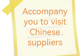 accompany you to visit factories and suppliers in china